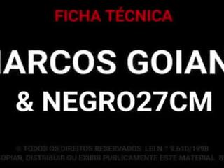 Marcos goiano - grande negra polla 27 cm joder yo a pelo y corrida interna